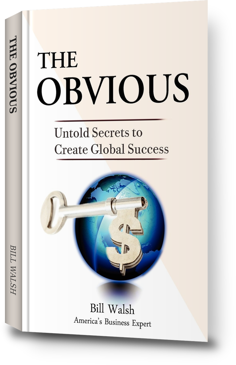 Cover of The Obvious: Untold Secrets to Create Global Success, by Bill Walsh